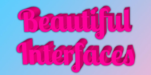 Beautiful Interfaces: The Privacy Paradox Opening 4/16, 7PM - 9PM