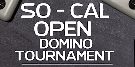 UDL Presents So - Cal Open Domino Tournament primary image