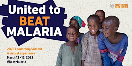 2022 LEADERSHIP SUMMIT: UNITED TO BEAT MALARIA tickets