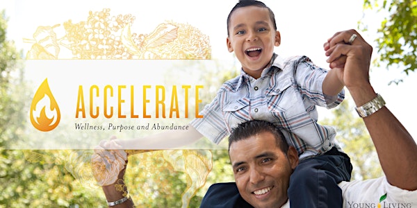 ACCELERATE: Wellness, Purpose and Abundance
