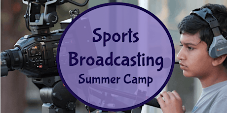 Sports Broadcasting Summer Camp tickets