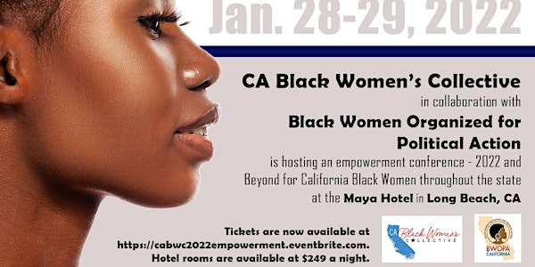 CA Black Women's Collective Empowerment Conference 2022 & Beyond