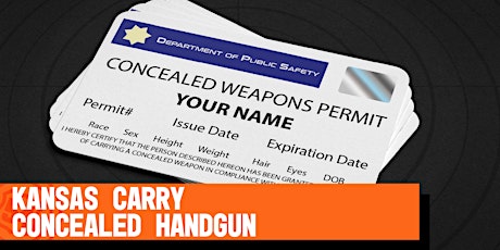 Kansas Carry Concealed tickets