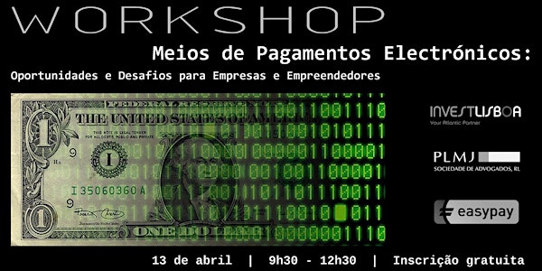 WORKSHOP - Meios de Pagamentos Electrónicos: Oportunidades e Desafios para...