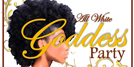 All White Goddess Party tickets