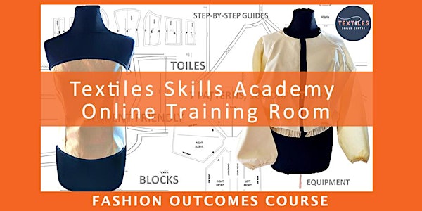 FASHION OUTCOMES (Textiles Skills Centre Online)