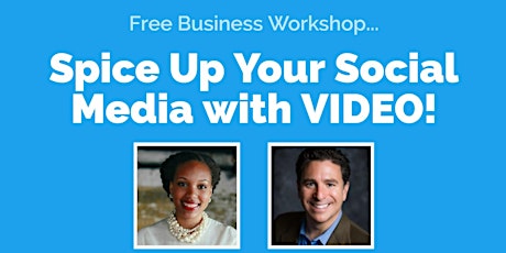 Spice Up Your Social Media with VIDEO! primary image