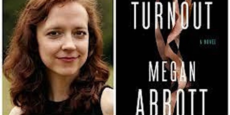 Pop-Up Book Group with Megan Abbott: THE TURNOUT (In-Person/Online) tickets