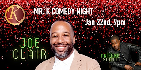 Mr. K Comedy Night: Comedian Joe Clair tickets