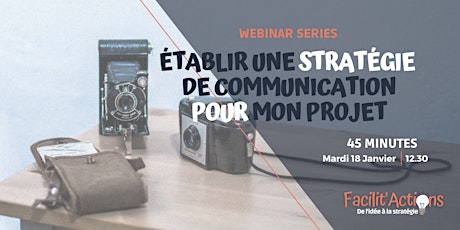 Primaire afbeelding van Webinar série -  Une stratégie de communication pour mon projet