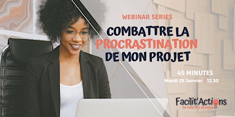 Webinar série -  Combattre la procrastination billets