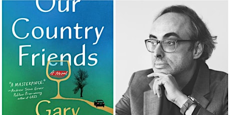 Pop-Up Book Group w Gary Shteyngart: OUR COUNTRY FRIENDS (In-Person/Online) tickets