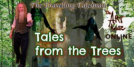 Travelling Talesman Presents: Tales from the Trees tickets