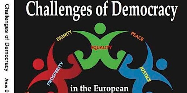 Challenges of Democracy in the European Union and its Neighbors