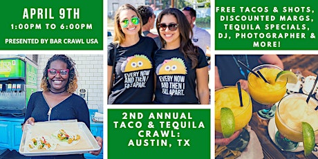 2nd Annual Taco & Tequila Crawl: Austin, TX tickets