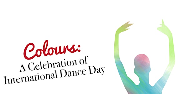 Colours: A Celebration of International Dance Day in Richmond