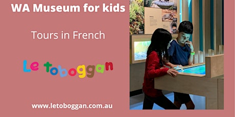 Let's learn about the dinos in French at the WA Museum tickets