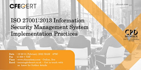 ISO/IEC 27001:2013 ISMS Implementation Practices Course  £ 300.00 entradas
