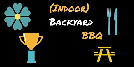(Indoor) Backyard BBQ - A Fundraiser for the Regina Floral Conservatory primary image