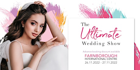 The Ultimate Wedding Show - Farnborough tickets