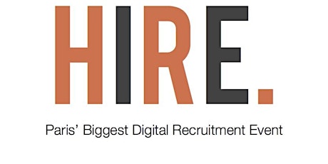 HIRE - Paris' Biggest Digital Recruitment Event! primary image