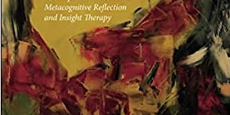 Metacognitive Reflection & Insight Therapy for Psychosis, with Paul Lysaker tickets