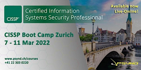 CISSP Preparation Boot Camp | ZÜRICH | March 7-11, 2022 Tickets