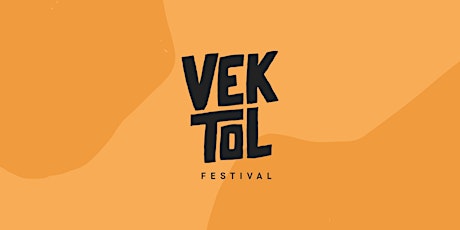 Hauptbild für VEKTOL Festival 2022