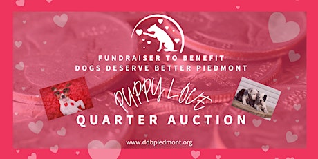 "Puppy Love" Quarter Auction tickets