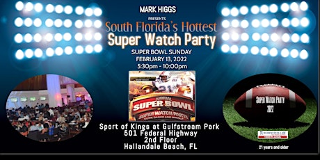 MARK HIGGS SUPER WATCH PARTY 2022 tickets