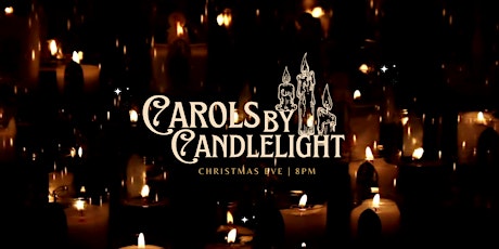 Carols by Candlelight | Christmas Eve with The Carpenter's House primary image
