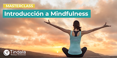 Masterclass: Introducción a Mindfulness tickets