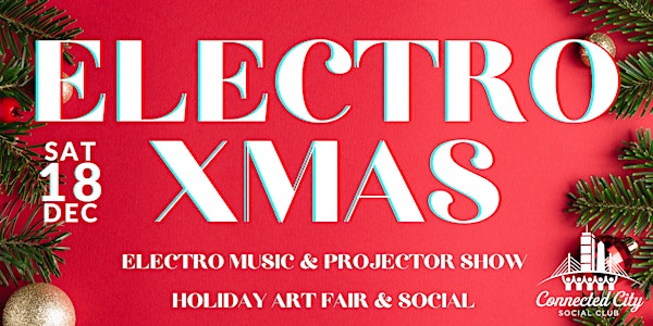 Electro Xmas: Live Music & Holiday Art Fair