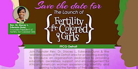 Launch of Fertility for Colored Girls- Detroit Chapter
