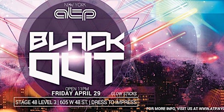 ATP NYC PRESENTS: BLACK OUT - LEVEL 3 primary image