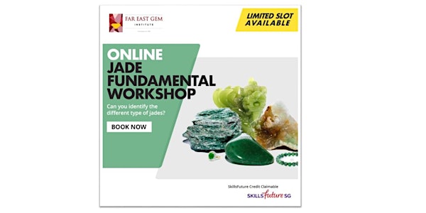 Online  Jade Fundamental workshop (7,  8, 14, 15 March 2022)