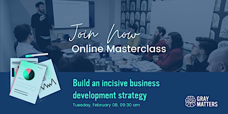 Online Masterclass - Build an incisive business development strategy tickets