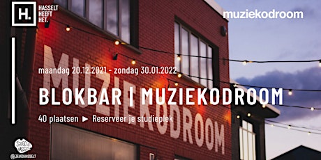 Blokbar Muziekodroom | 20.12 - 30.01 tickets