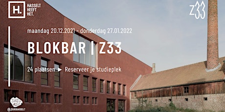 Blokbar Z33 | 20.12 - 27.01 tickets