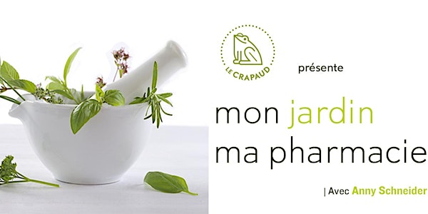 Mon jardin, ma pharmacie