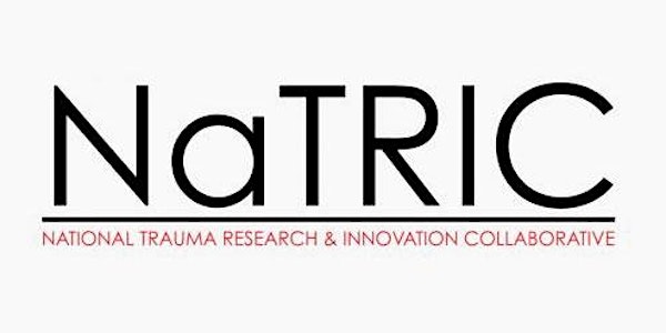 NaTRIC Meeting 2022 (National Trauma Research and Innovation Collaborative)