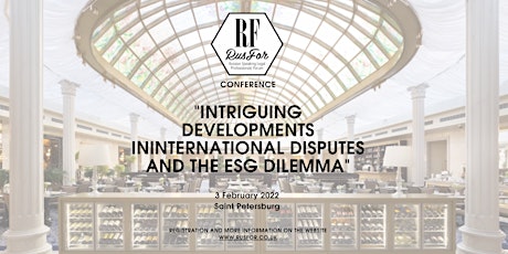 INTRIGUING DEVELOPMENTS IN INTERNATIONAL DISPUTES AND THE ESG DILEMMA tickets