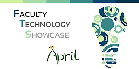 April Faculty Technology Showcase primary image