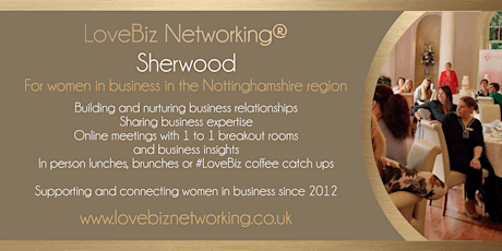 Sherwood #LoveBiz Networking® Online Meeting tickets