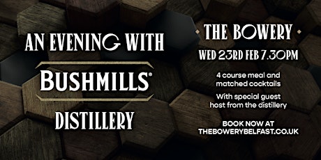An Evening with Bushmills Distillery tickets