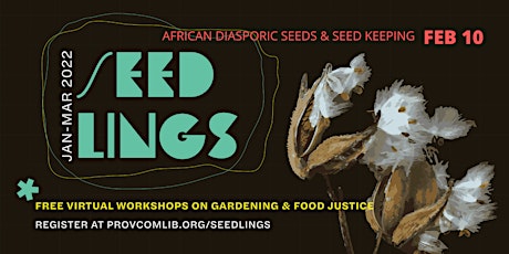 African Diasporic Seeds & Seed Keeping: A Virtual Workshop tickets