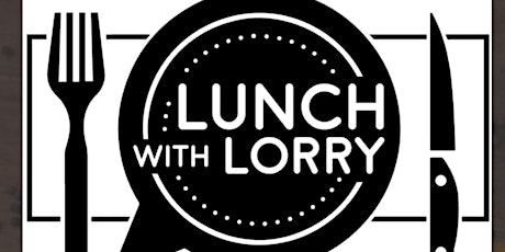 Live #lunchwithlorry Event – February 4th – Networking Event tickets