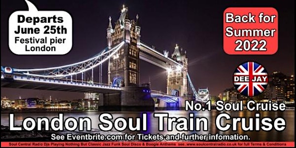 London Soul Train Cruise (Summer Special) Jazz Funk Soul Disco Boat