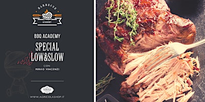 BBQ ACADEMY  SPECIAL | Cottura low & slow