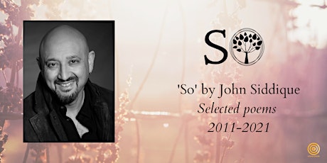 Launch of 'So' poetry collection by John Siddique tickets